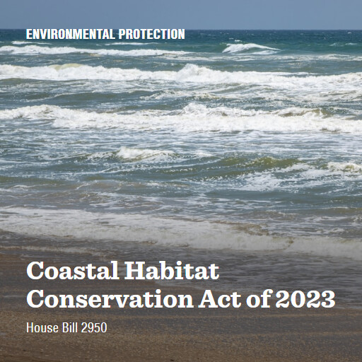 H.R.2950 118 Coastal Habitat Conservation Act of 2023