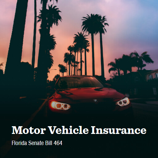 FL SB464 2024 Motor Vehicle Insurance