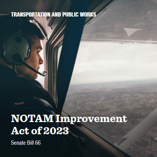 S.66 118 NOTAM Improvement Act of 2023