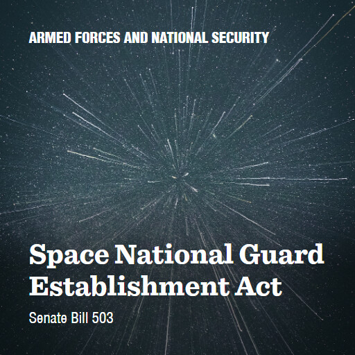 S.503 118 Space National Guard Establishment Act
