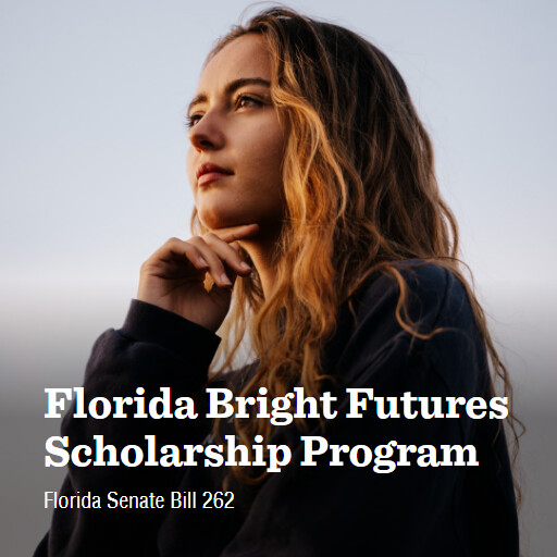 FL SB262 2024 Florida Bright Futures Scholarship Program