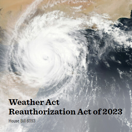H.R.6093 118 Weather Act Reauthorization Act of 2023