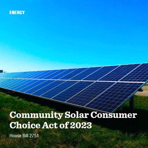 H.R.2751 118 Community Solar Consumer Choice Act of 2023