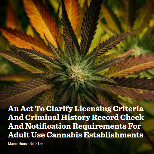 ME LD2155 131 An Act To Clarify Licensing Criteria And Criminal History Record Check And Notification Re