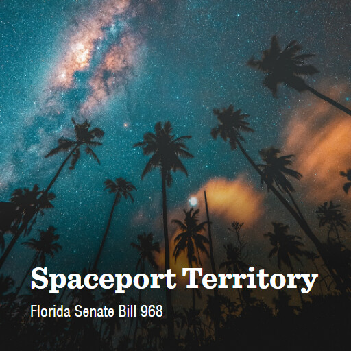 FL SB968 2024 Spaceport Territory