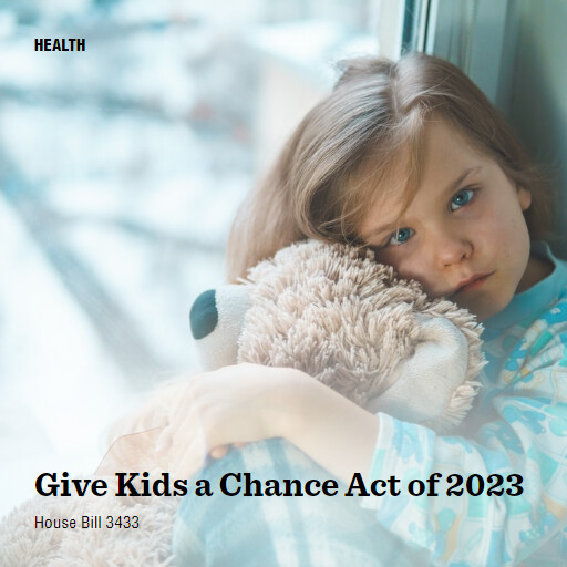 H.R.3433 118 Give Kids a Chance Act of 2023