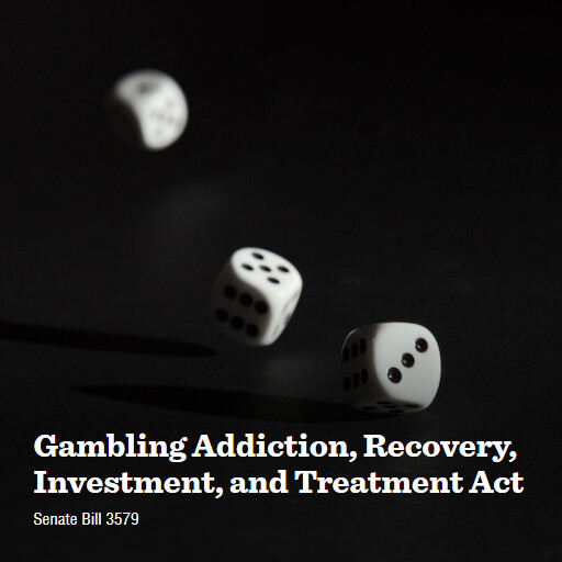 S.3579 118 Gambling Addiction Recovery Investment and Treatment Act