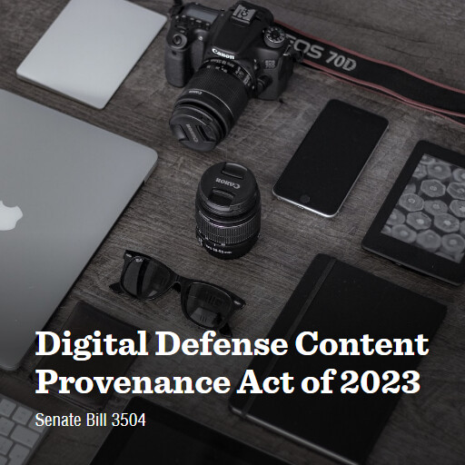 S.3504 118 Digital Defense Content Provenance Act of 2023