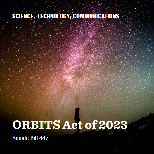 S.447 118 ORBITS Act of 2023 3