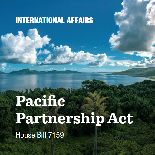 H.R.7159 118 Pacific Partnership Act