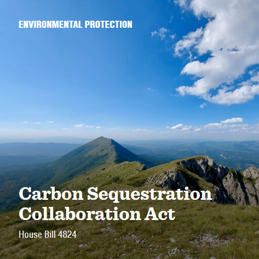 H.R.4824 118 Carbon Sequestration Collaboration Act 2