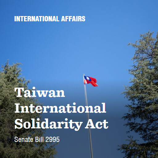 S.2995 118 Taiwan International Solidarity Act