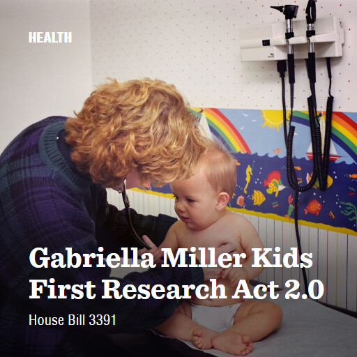 H.R.3391 118 Gabriella Miller Kids First Research Act 20