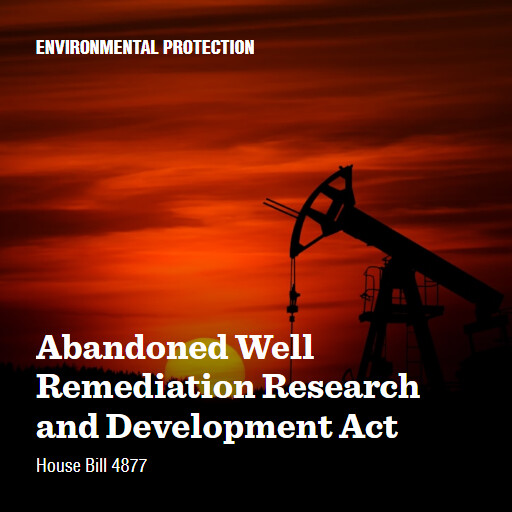 H.R.4877 118 Abandoned Well Remediation Research and Development Act