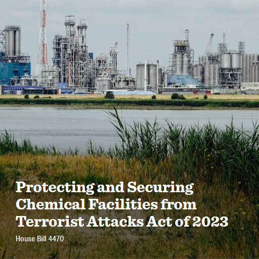 H.R.4470 118 Protecting and Securing Chemical Facilities from Terrorist Attacks Act of 2023