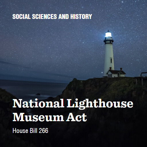 H.R.266 118 National Lighthouse Museum Act
