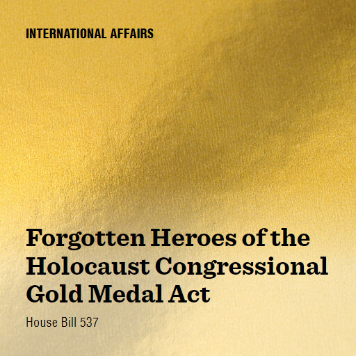 H.R.537 118 Forgotten Heroes of the Holocaust Congressional Gold Medal Act