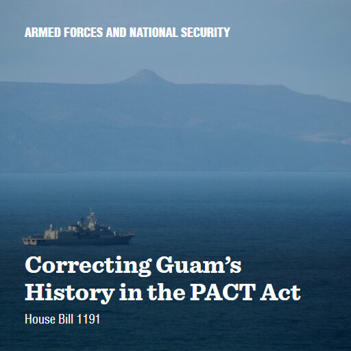 H.R.1191 118 Correcting Guams History in the PACT Act