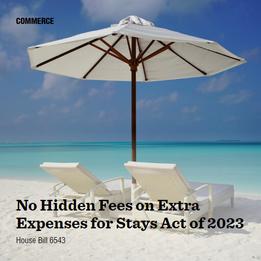 H.R.6543 118 No Hidden Fees on Extra Expenses for Stays Act of 2023