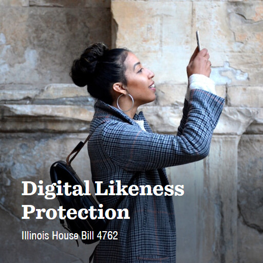 IL HB4762 103rd Digital Likeness Protection