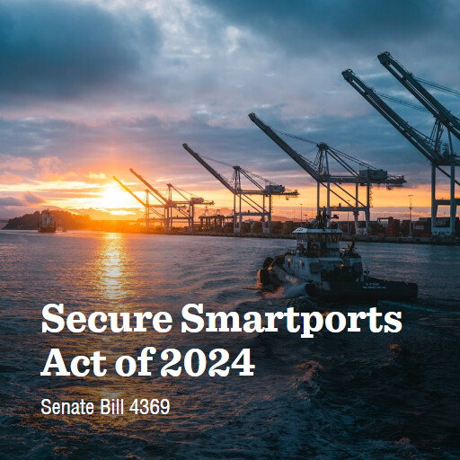 S.4369 118 Secure Smartports Act of 2024