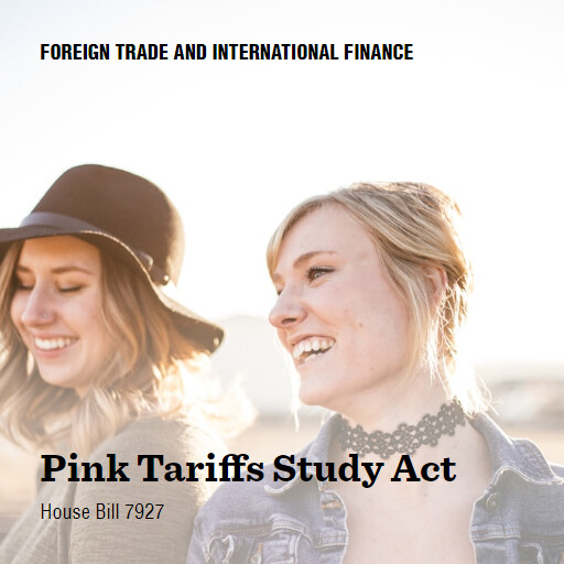 H.R.7927 118 Pink Tariffs Study Act