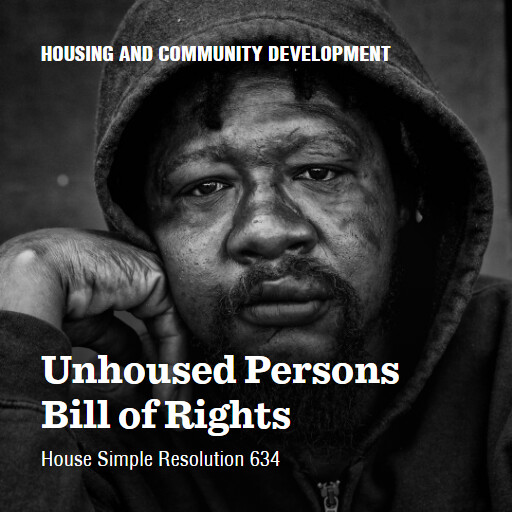 H.Res.634 118 Unhoused Persons Bill of Rights