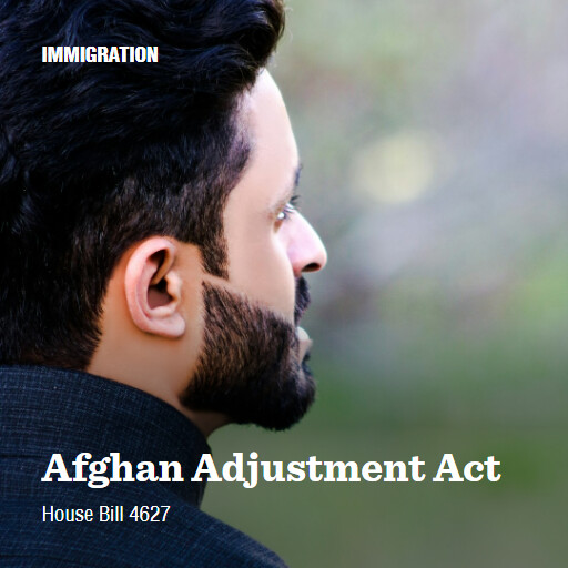 H.R.4627 118 Afghan Adjustment Act 2