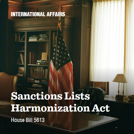 H.R.5613 118 Sanctions Lists Harmonization Act