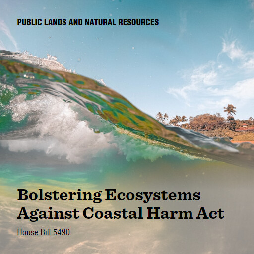 H.R.5490 118 Bolstering Ecosystems Against Coastal Harm Act 2