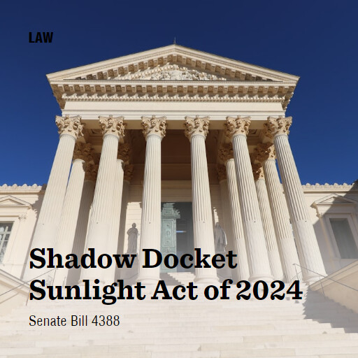 S.4388 118 Shadow Docket Sunlight Act of 2024