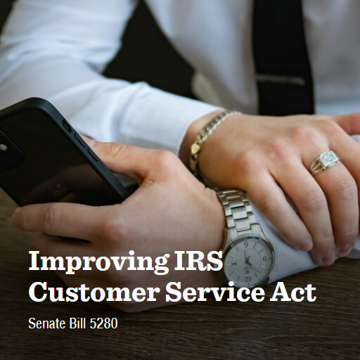 S.5280 118 Improving IRS Customer Service Act