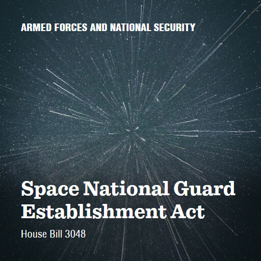H.R.3048 118 Space National Guard Establishment Act