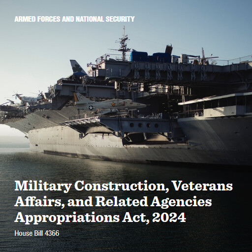 H.R.4366 118 Military Construction Veterans Affairs and Related Agencies Appropriations Act 2024