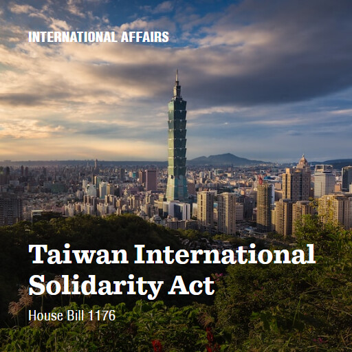 H.R.1176 118 Taiwan International Solidarity Act