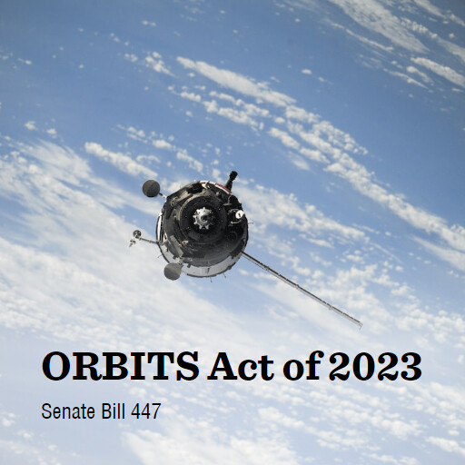 S.447 118 ORBITS Act of 2023