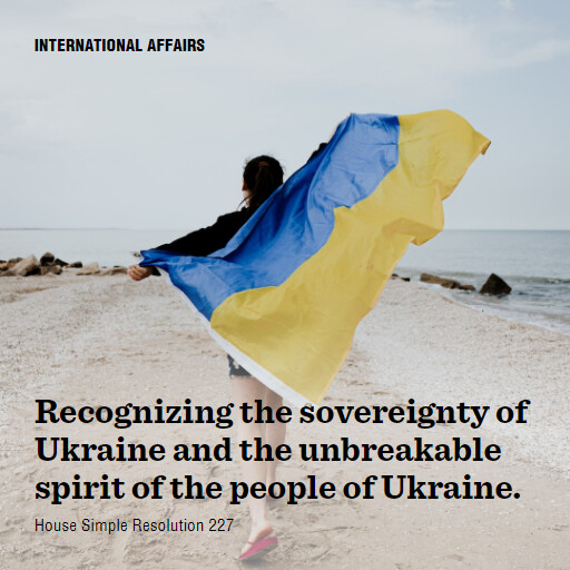 H.Res.227 118 Recognizing the sovereignty of Ukraine and the unbreakable spirit of the people of Ukraine