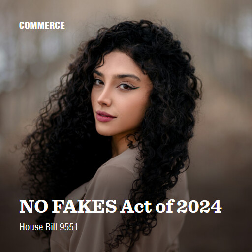 H.R.9551 118 NO FAKES Act of 2024